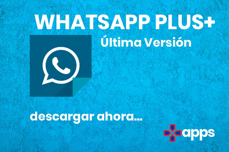 Como Bajar Whatsapp Plus Actualizado Mayo 2024 7821